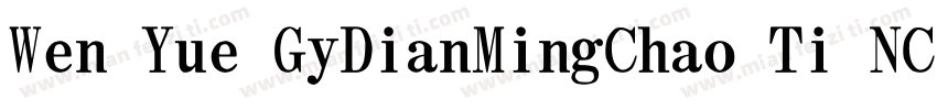 Wen Yue GyDianMingChao Ti NC W5字体转换